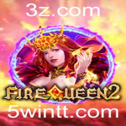 Descubra FireQueen2: O Jogo de Estratégia Inovador com a Palavra-Chave 5win