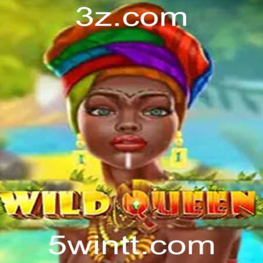WildQueen: Descubra o Fascinante Mundo do Jogo 5win